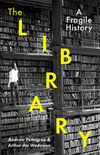 The Library: A Fragile History (English Edition)