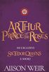 Arthur: Prince of the Roses