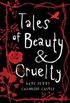 Tales of Beauty & Cruelty