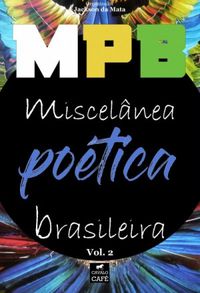MPB: Miscelnea Potica Brasileira - Volume 2