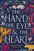 The Hand, the Eye and the Heart (English Edition)
