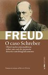 Observaes psicanalticas sobre um caso de paranoia (dementia paranoides) descrito autobiograficamente [O caso Schreber] (Obras de Sigmund Freud)