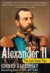Alexander II: The Last Great Tsar (English Edition)