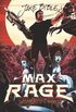 Max Rage: Intergalactic Badass!