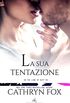 La sua tentazione (In The Line of Duty Vol. 3) (Italian Edition)