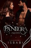 Pandora: A Queda