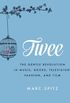 Twee: The Gentle Revolution in Music, Books, Television, Fashion, and Film (English Edition)