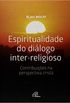 Espiritualidade do Dilogo Inter-Religioso