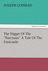 The Nigger Of The "Narcissus" A Tale Of The Forecastle (TREDITION CLASSICS) (English Edition)