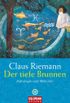 Der tiefe Brunnen: Astrologie und Mrchen (German Edition)