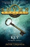 The key (Seven Wonders #3,5)