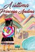 A ltima Princesa Andina