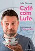 Caf com Lufe
