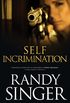 Self Incrimination (English Edition)
