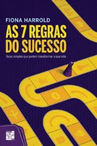 AS 7 REGRAS DO SUCESSO