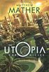 The Utopia Chronicles