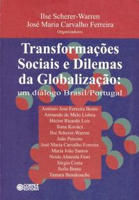 Transformaes Sociais e Dilemas da Globalizao. Um Dilogo Brasil / Portugal