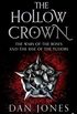 The Hollow Crown: The Wars of the Roses and the Rise of the Tudors (English Edition)