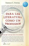 Para Ler Literatura Como Um Professor