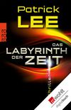 Das Labyrinth der Zeit (Die Zeitpforten-Thriller 3) (German Edition)
