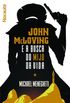 John McLoving e a Busca do Mijo da Vida