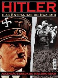 Hitler e as entranhas do nazismo