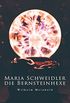 Maria Schweidler, die Bernsteinhexe (German Edition)