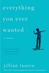 Everything You Ever Wanted: A Memoir (English Edition)