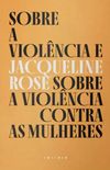 Sobre a violncia e sobre a violncia contra as mulheres