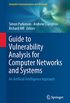 Guide to Vulnerability Analysis for Computer Networks and Systems: An Artificial Intelligence Approach (Computer Communications and Networks) (English Edition)