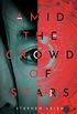 Amid the Crowd of Stars (English Edition)