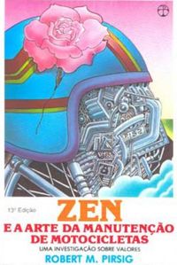 Zen e a Arte da Manuteno de Motocicletas