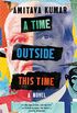 A Time Outside This Time (English Edition)