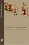 Literatura Infantil Brasileira. Um Guia Para Professores e Promotores de Leitura