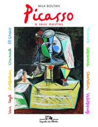 Picasso E Seus Mestres