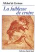 La Faiblesse de croire (ESPRIT) (French Edition)