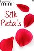 Silk Petals