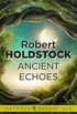 Ancient Echoes (Gateway Essentials) (English Edition)