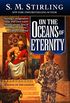 On the Oceans of Eternity: A Novel of the Change (Island Book 3) (English Edition)