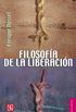 Filosofa de la liberacin (Breviarios n 571) (Spanish Edition)