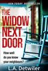 The Widow Next Door: The most chilling of new crime thriller books from the USA Today bestseller (English Edition)