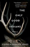 The Only Good Indians (English Edition)