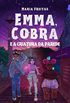 Emma, Cobra e a Criatura da Parede