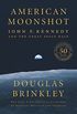American Moonshot: John F. Kennedy and the Great Space Race (English Edition)