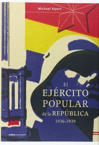 El Ejrcito Popular de la Repblica, 1936-1939