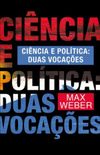 Ciência e Política: Duas Vocações