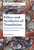 Ethics and Aesthetics of Translation: Exploring the Works of Atxaga, Kundera and Semprn (Literature and Translation) (English Edition)