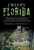 Creepy Florida: Phantom Pirates, the Hog Island Witch, the Demented Doctor at the Don Vicente and More (American Legends) (English Edition)