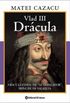 Vlad 3 Dracula: Vida Y Leyenda De El Empalador, Principe De Valaquia / Life and Legend of the , Prince of Valaquia