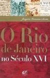 O Rio de Janeiro no Sculo XVI